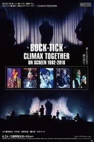 Image BUCK-TICK Climax Together on Screen 1992-2016 2017