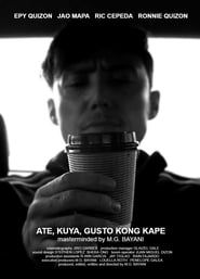 Ate, Kuya, Gusto Kong Kape (2018)