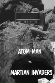 Atom Man vs. Martian Invaders 1967 streaming