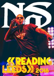 Nas: Live at Reading and Leeds Festival 2016  streaming