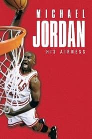 Michael Jordan: His Airness-hd