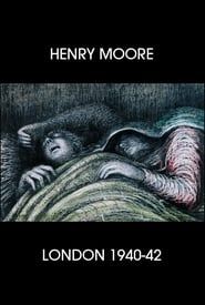Henry Moore: London 1940-42 series tv