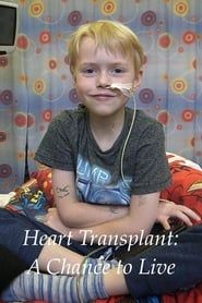 Heart Transplant: A Chance to Live series tv