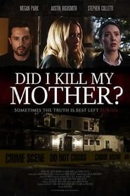 Did I Kill My Mother? series tv
