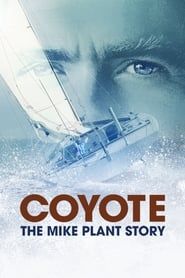 Coyote: The Mike Plant Story series tv