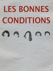 Les Bonnes Conditions (2018)