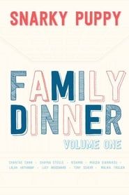 Snarky Puppy: Family Dinner - Volume One series tv
