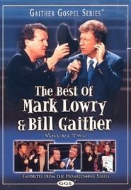 Image The Best of Mark Lowry & Bill Gaither Volume 2 2004