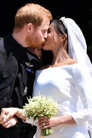 Royal Romance: The Marriage of Prince Harry and Meghan Markle (2018)
