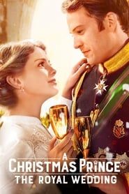 A Christmas Prince : The Royal Wedding (2018)