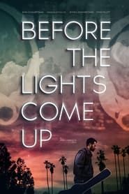 Before the Lights Come Up (2013)
