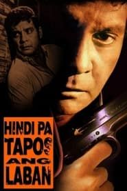 Hindi pa Tapos ang Laban (1994)