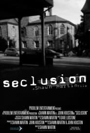 Seclusion 2018 streaming