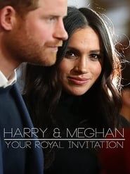 Harry & Meghan - Your Royal Invitation series tv