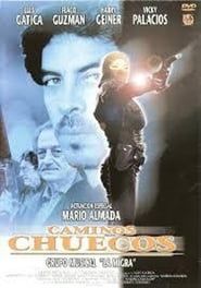 Caminos chuecos (1999)