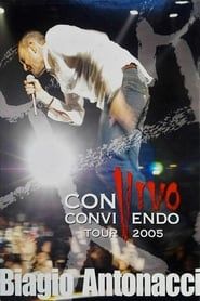Biagio Antonacci - Convivo Convivendo Tour 2005 series tv