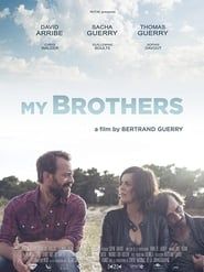 Mes frères 2018 streaming