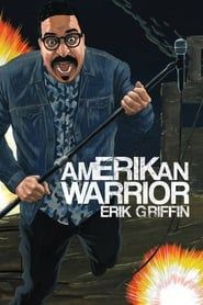 Erik Griffin: AmERIKan Warrior (2018)