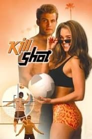 Affiche de Kill Shot