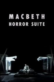 watch Macbeth Horror Suite