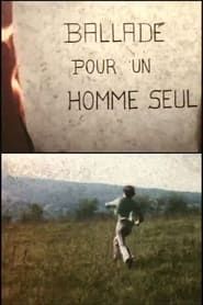Ballade pour un homme seul (1968)