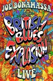 Joe Bonamassa: British Blues Explosion Live-hd