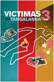Trilogia Victimas de Tangalanga series tv