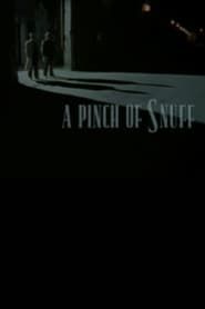 A Pinch of Snuff series tv