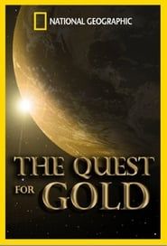 National Geographic: The Quest for Gold (2015)