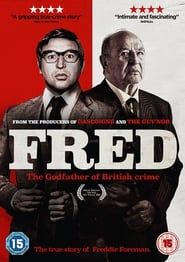 Fred: The Godfather of British Crime 2018 streaming
