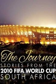 Image The Journey – Stories from the 2010 FIFA World Cup South Africa