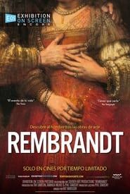 Rembrandt: From the National Gallery, London and Rijksmuseum, Amsterdam (2018)