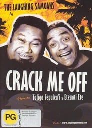 Image The Laughing Samoans: Crack Me Off 2008