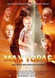 Max Topas: The Book of the Crystal Children series tv
