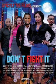 Don’t Fight It series tv