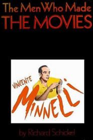 The Men Who Made the Movies: Vincente Minnelli series tv