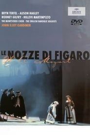 John Eliot Gardiner: Mozart - Le nozze di Figaro series tv