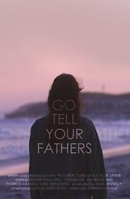 Go Tell Your Fathers (2018)