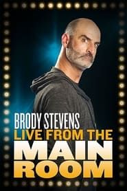 Brody Stevens: Live from the Main Room 2018 streaming