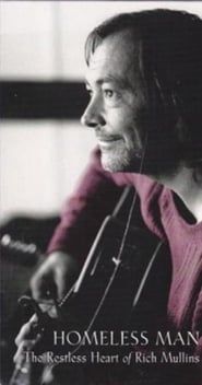 Homeless Man: The Restless Heart of Rich Mullins 1998 streaming
