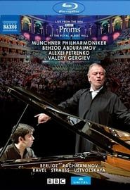 BBC Proms 2016: Ravel, M. / Strauss, R. / Berlioz, H. (Abduraimov, Munich Philharmonic, Gergiev) ()