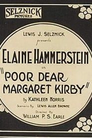Poor, Dear Margaret Kirby 1921 streaming