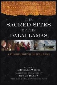 Image The Sacred Sites of the Dalai Lamas: A Pilgrimage to the Oracle Lake 2007