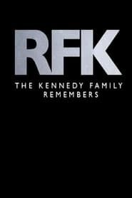 RFK: The Kennedy Family Remembers series tv