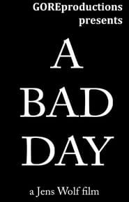 A Bad Day series tv