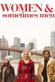 Women & Sometimes Men series tv