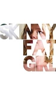 Skinny Fat Girl series tv