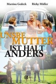 Unsre Mutter ist halt anders (2003)