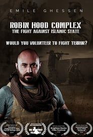 Robin Hood Complex: The Fight Against Islamic State series tv