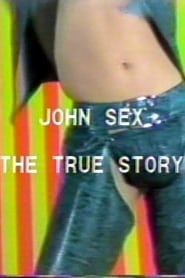 John Sex: The True Story series tv
